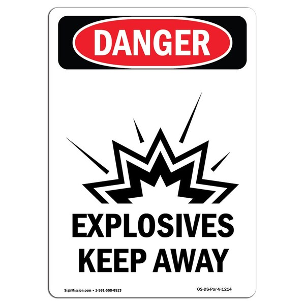 Safety Sign, OSHA Danger, 24" Height, Aluminum, Explosives Keep Away, Portrait